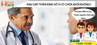 Bệnh đau dây thần kinh số 9 có chữa khỏi được không?
