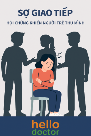 Sợ giao tiếp – Hội chứng khiến người trẻ thu mình