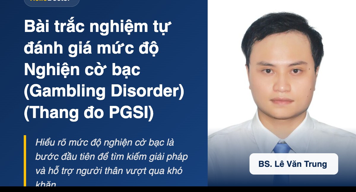 Bài trắc nghiệm tự đánh giá mức độ Nghiện cờ bạc (Gambling Disorder) (Thang đo PGSI)