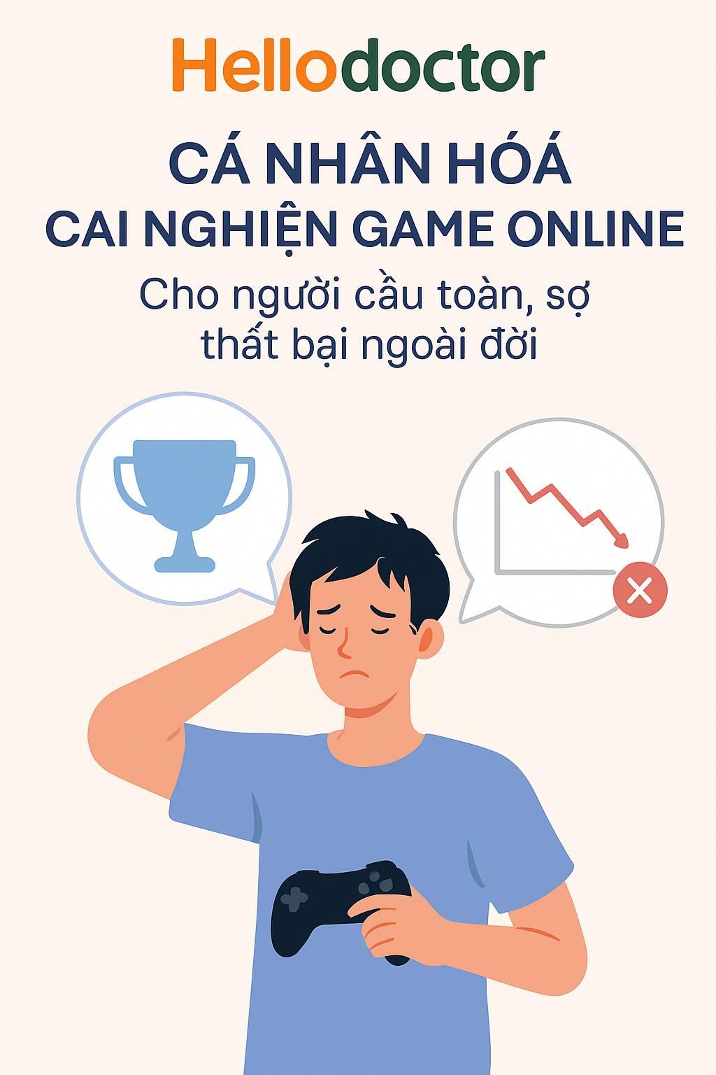 Cá nhân hóa cai nghiện game online cho người cầu toàn, sợ thất bại ngoài đời