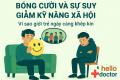 Bóng cười và sự suy giảm kỹ năng xã hội: Vì sao giới trẻ ngày càng khép kín Bóng cười và sự suy giảm kỹ năng xã hội: Vì sao giới trẻ ngày càng khép kín