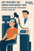 Hỗ trợ điều trị động kinh bằng TMS: Hướng đi mới đầy tiềm năng không xâm lấn