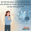 Vì sao áp lực công việc có thể kích hoạt lo âu và nghi kị sau khi bệnh tâm thần đã ổn định?