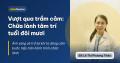 Vượt qua trầm cảm: Chữa lành tâm trí tuổi đôi mươi Vượt qua trầm cảm: Chữa lành tâm trí tuổi đôi mươi