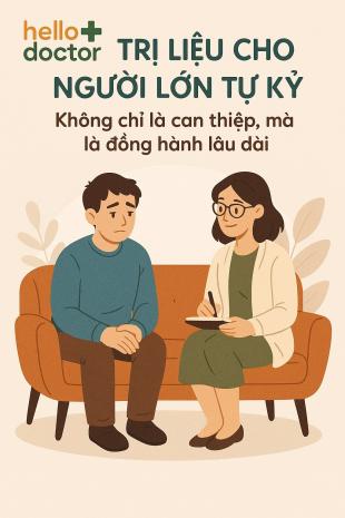 Trị liệu cho người lớn tự kỷ: Không chỉ là can thiệp, mà là đồng hành lâu dài