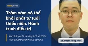 Trầm cảm có thể khởi phát từ tuổi thiếu niên. Hành trình điều trị