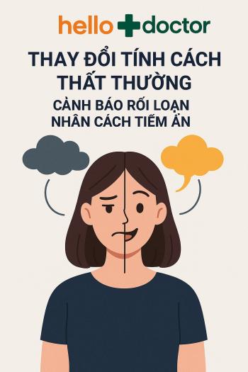 Thay đổi tính cách thất thường – Cảnh báo rối loạn nhân cách tiềm ẩn