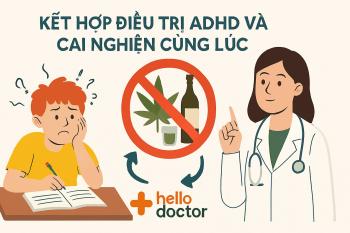 Kết hợp điều trị ADHD và cai nghiện cùng lúc – Cách Hello Doctor giúp bệnh nhân tránh tái phát Kết hợp điều trị ADHD và cai nghiện cùng lúc – Cách Hello Doctor giúp bệnh nhân tránh tái phát