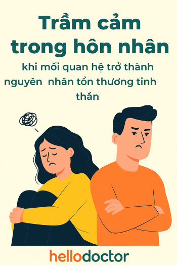 Trầm cảm trong hôn nhân – khi mối quan hệ trở thành nguyên nhân tổn thương tinh thần
