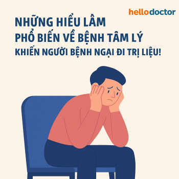 Những hiểu lầm phổ biến về bệnh tâm lý khiến người bệnh ngại đi trị liệu