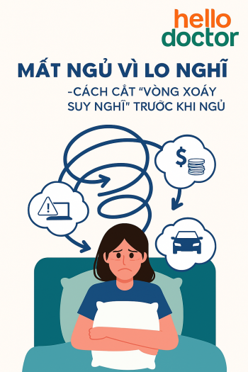 Mất ngủ vì lo nghĩ – cách cắt “vòng xoáy suy nghĩ” trước khi ngủ