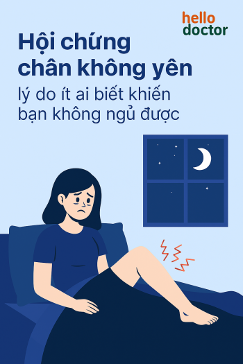 Hội chứng chân không yên – lý do ít ai biết khiến bạn không ngủ được