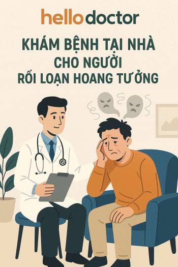 Khám bệnh tại nhà cho người rối loạn hoang tưởng – Giải pháp giúp bệnh nhân dễ hợp tác điều trị hơn