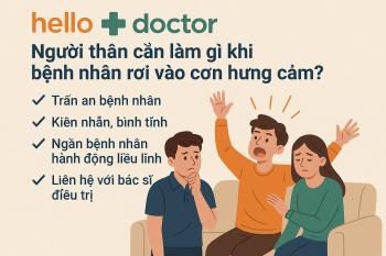 Người thân cần làm gì khi bệnh nhân rơi vào cơn hưng cảm?