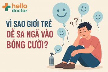 Vì sao giới trẻ dễ sa ngã vào bóng cười?