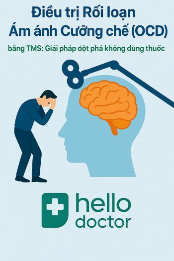 Điều trị Rối loạn Ám ảnh Cưỡng chế (OCD) bằng TMS: Giải pháp đột phá không dùng thuốc Điều trị Rối loạn Ám ảnh Cưỡng chế (OCD) bằng TMS: Giải pháp đột phá không dùng thuốc