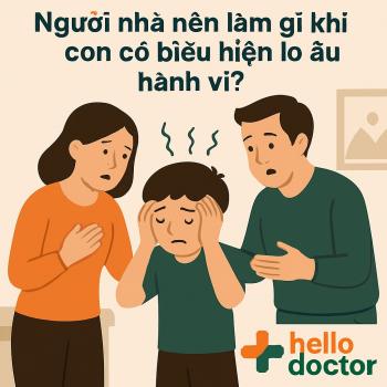 Người nhà nên làm gì khi con có biểu hiện rối loạn hành vi?