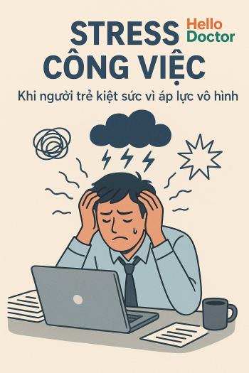 Stress công việc – Khi người trẻ kiệt sức vì áp lực vô hình
