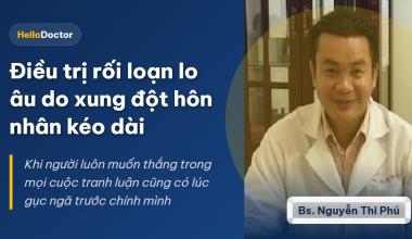 Điều trị rối loạn lo âu do xung đột hôn nhân kéo dài