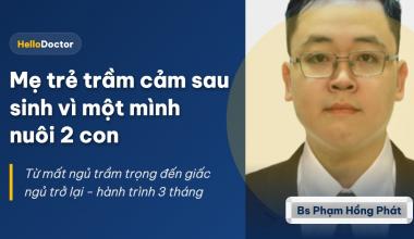 Mẹ trẻ trầm cảm sau sinh vì một mình nuôi 2 con