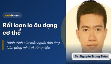 Rối loạn lo âu dạng cơ thể