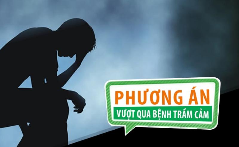Bệnh trầm cảm - Phương án nào giúp bạn vượt qua địa ngục