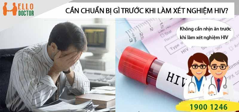 Cần chuẩn bị những gì trước khi làm xét nghiệm HIV? Cần chuẩn bị những gì trước khi làm xét nghiệm HIV?