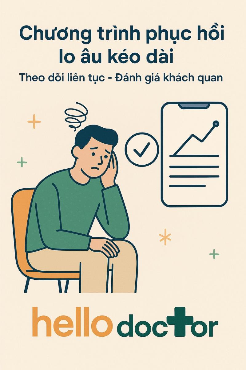 Chương trình phục hồi lo âu kéo dài: Theo dõi liên tục – Đánh giá khách quan