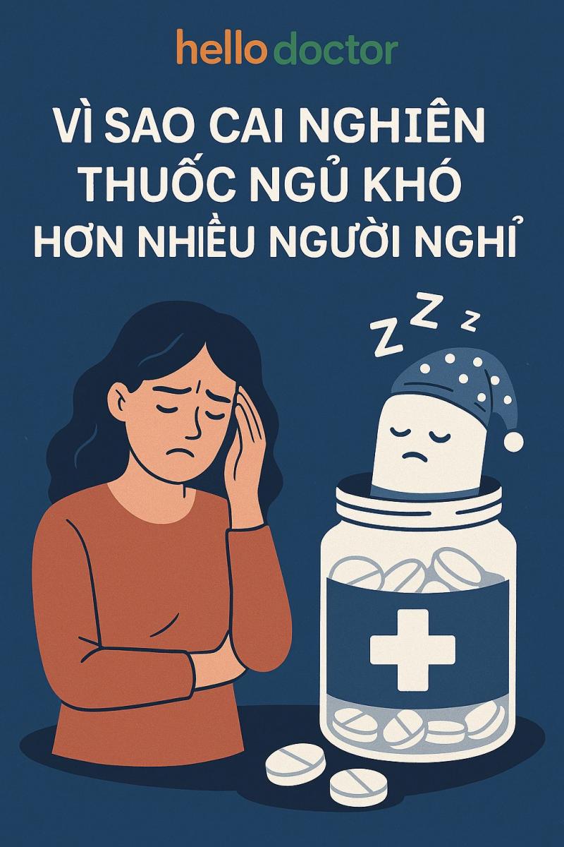 Vì sao cai nghiện thuốc ngủ khó hơn nhiều người nghĩ Vì sao cai nghiện thuốc ngủ khó hơn nhiều người nghĩ