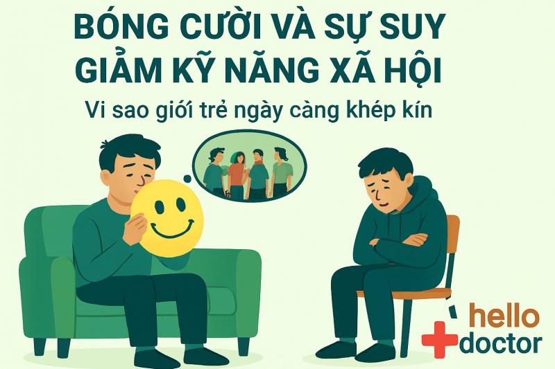 Bóng cười và sự suy giảm kỹ năng xã hội: Vì sao giới trẻ ngày càng khép kín
