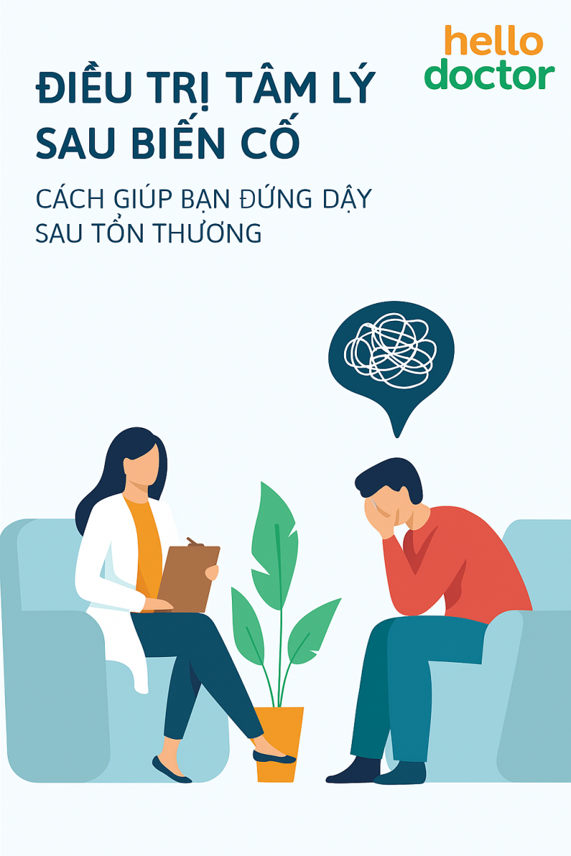 Điều trị tâm lý sau biến cố: Cách giúp bạn đứng dậy sau tổn thương