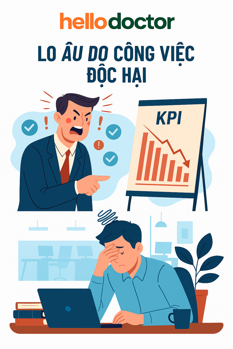Lo âu do công việc độc hại: boss toxic, KPI nặng nề, môi trường căng thẳng