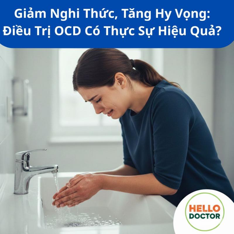 Giảm Nghi Thức, Tăng Hy Vọng: Điều Trị OCD Có Thực Sự Hiệu Quả? Giảm Nghi Thức, Tăng Hy Vọng: Điều Trị OCD Có Thực Sự Hiệu Quả?