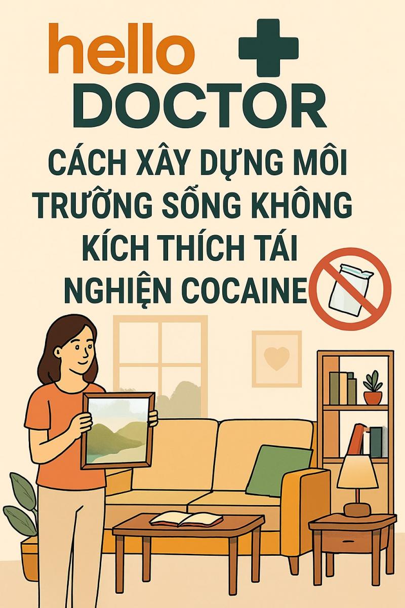 Cách xây dựng môi trường sống không kích thích tái nghiện cocaine