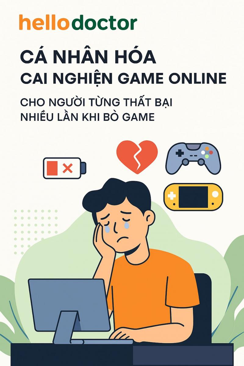 Cá nhân hóa cai nghiện game online cho người từng thất bại nhiều lần khi bỏ game
