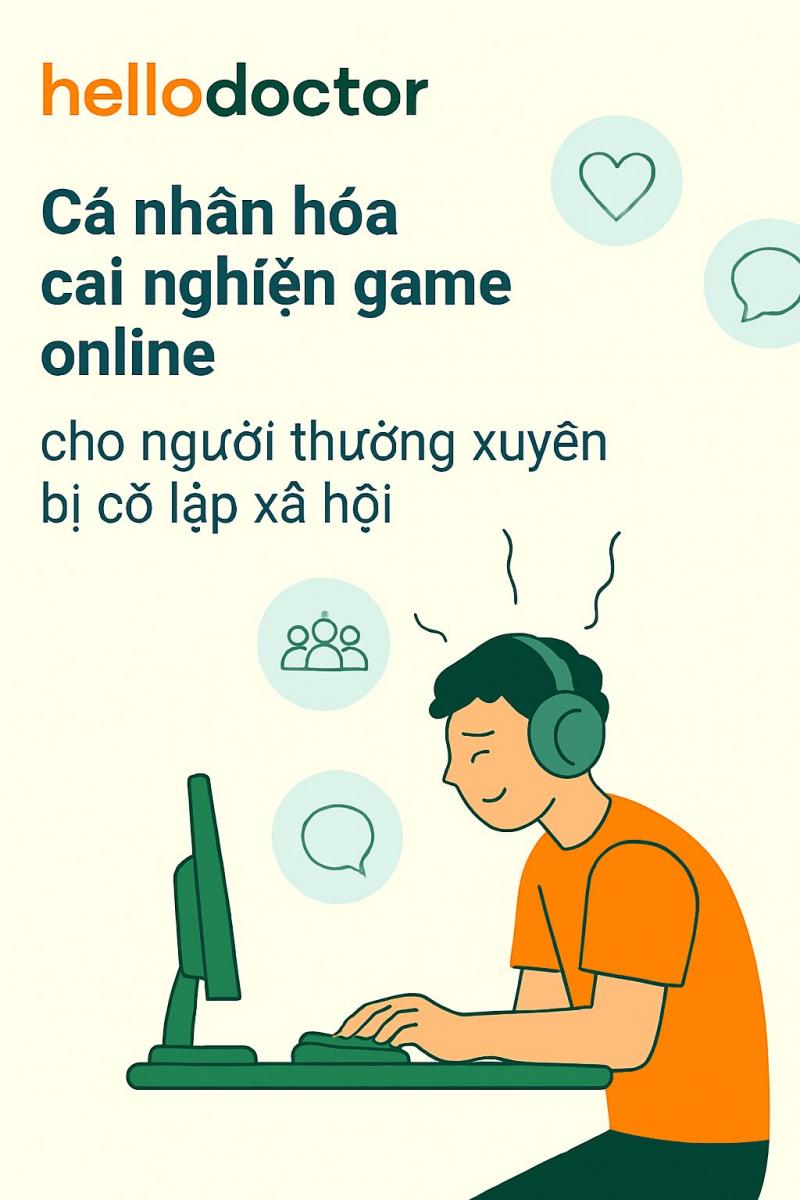 Cá nhân hóa cai nghiện game online cho người thường xuyên bị cô lập xã hội Cá nhân hóa cai nghiện game online cho người thường xuyên bị cô lập xã hội