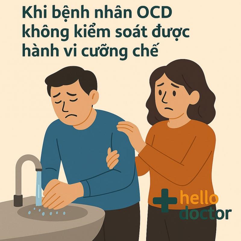 Người thân cần làm gì khi bệnh nhân OCD không kiểm soát được hành vi cưỡng chế