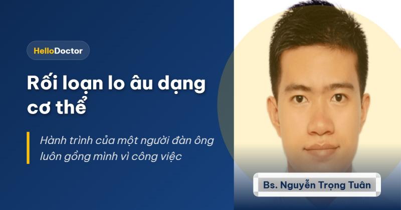 Rối loạn lo âu dạng cơ thể