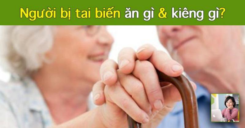 Tai biến mạch máu não nên kiêng ăn gì? Tai biến mạch máu não nên kiêng ăn gì?