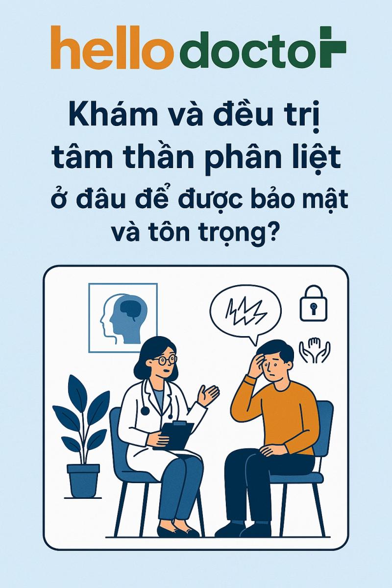 Khám và điều trị tâm thần phân liệt ở đâu để được bảo mật và tôn trọng?