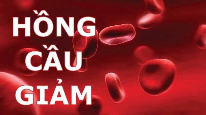 Triệu chứng giảm hồng cầu - nguyên nhân và cách chữa trị