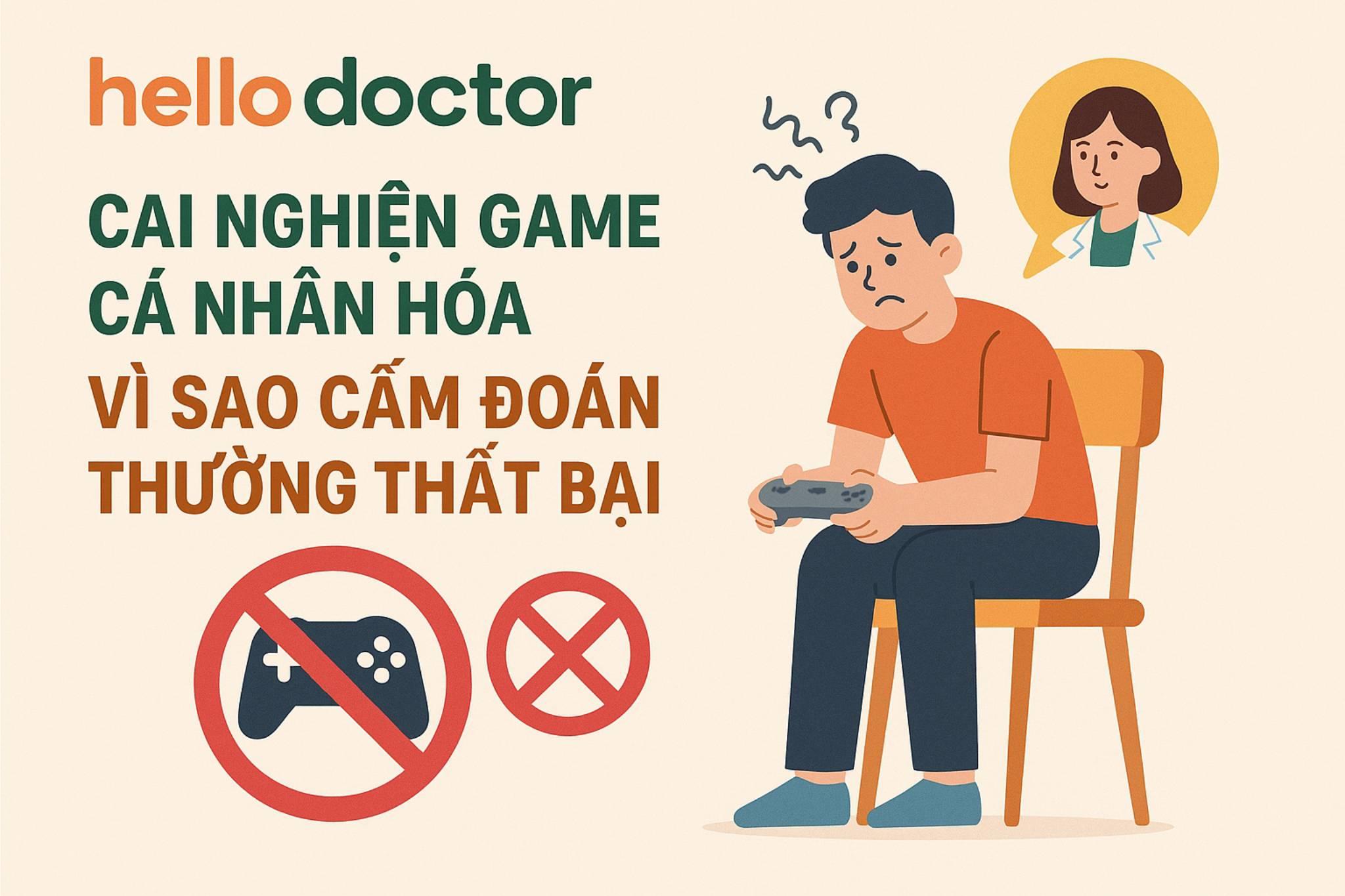 Cai nghiện game cá nhân hóa – vì sao cấm đoán thường thất bại