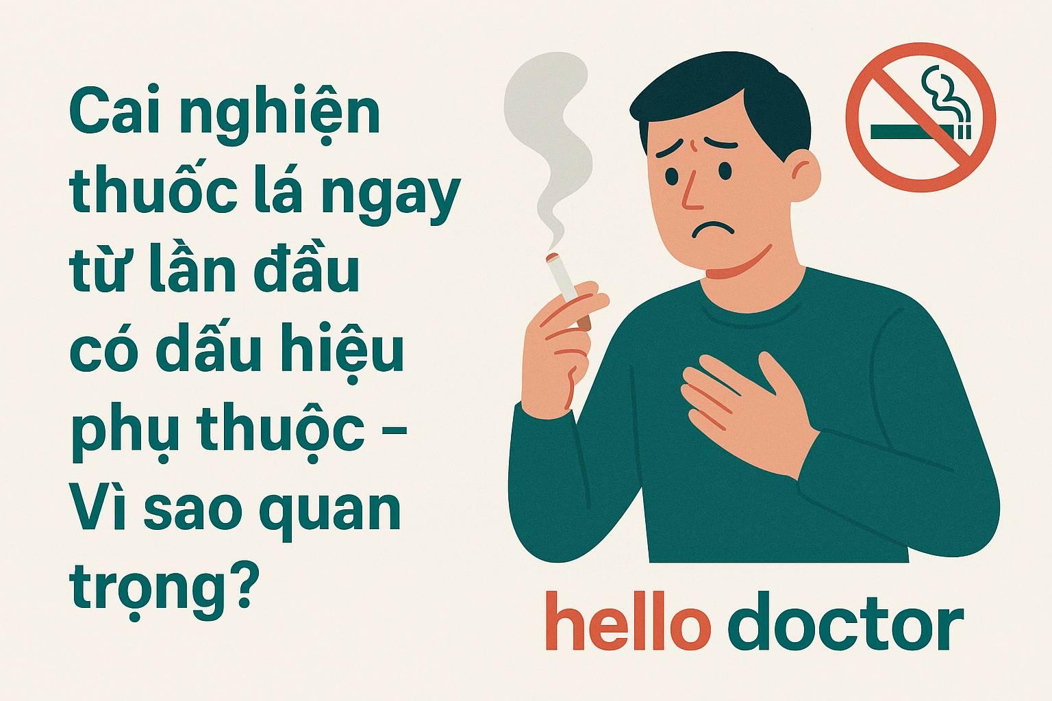 Cai nghiện thuốc lá ngay từ lần đầu có dấu hiệu phụ thuộc – Vì sao quan trọng?