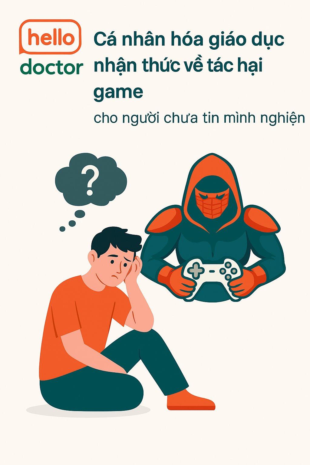 Cá nhân hóa giáo dục nhận thức về tác hại game cho người chưa tin mình nghiện