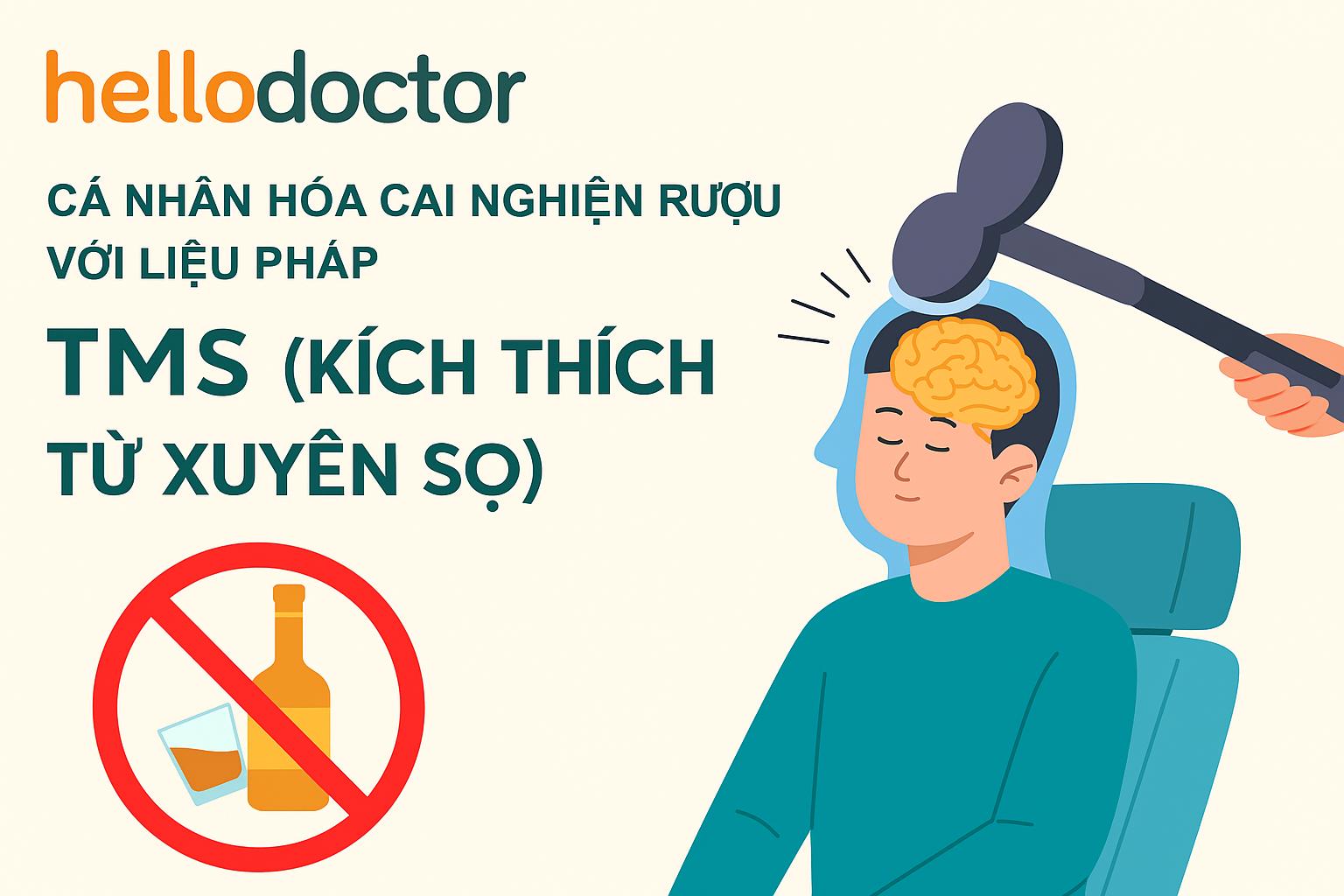 Cá nhân hoá cai nghiện rượu với liệu pháp TMS (kích thích từ xuyên sọ)