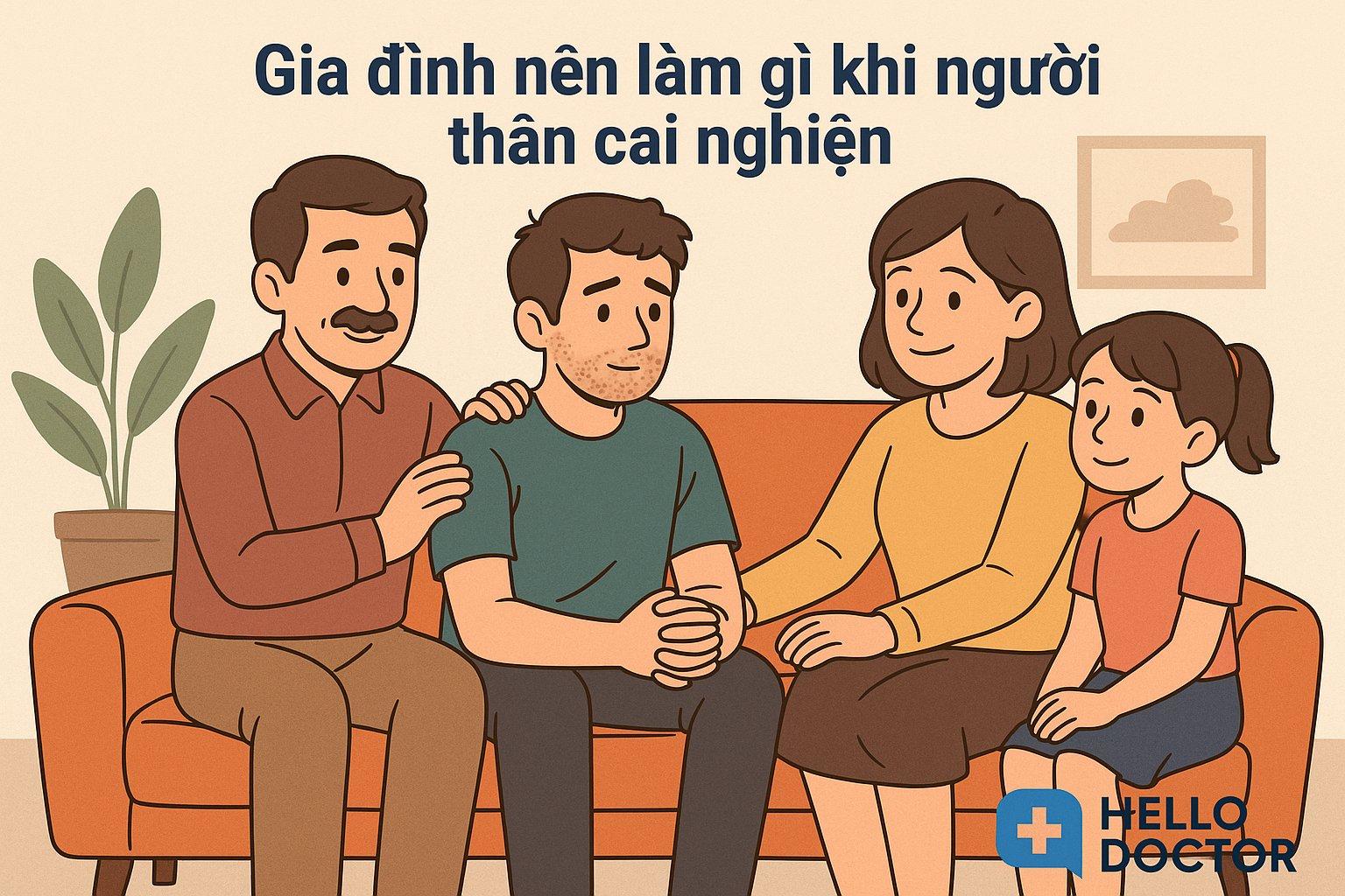 Gia Đình Nên Làm Gì Khi Người Thân Cai Nghiện?