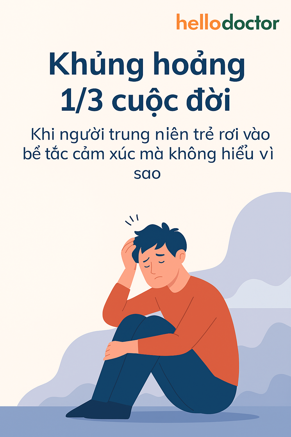 Khủng hoảng một phần ba cuộc đời – Khi người trung niên trẻ rơi vào bế tắc cảm xúc mà không hiểu vì sao