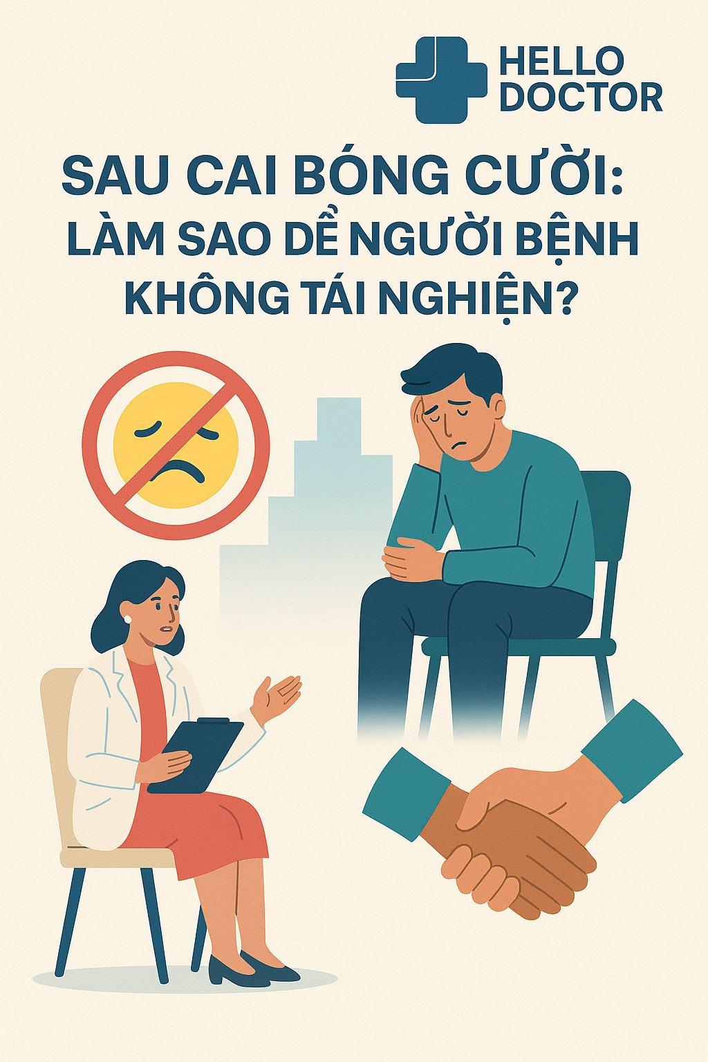 Sau Cai Bóng Cười: Làm Sao Để Người Bệnh Không Tái Nghiện?