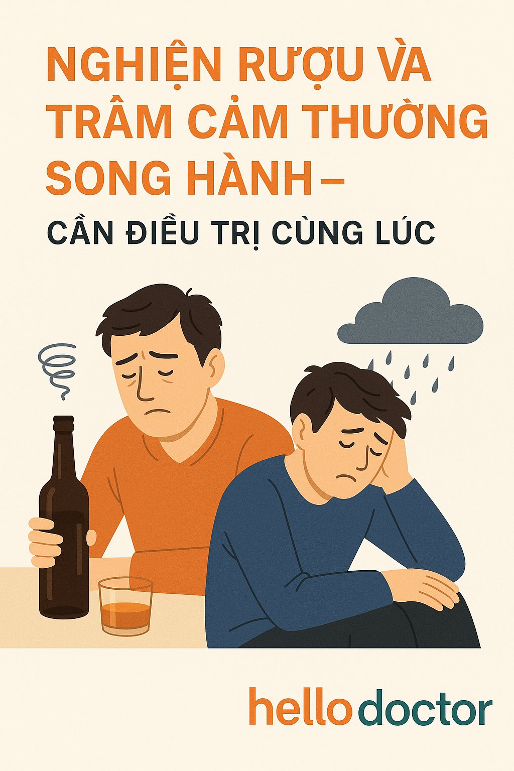 Nghiện rượu và trầm cảm thường song hành – Cần điều trị cùng lúc