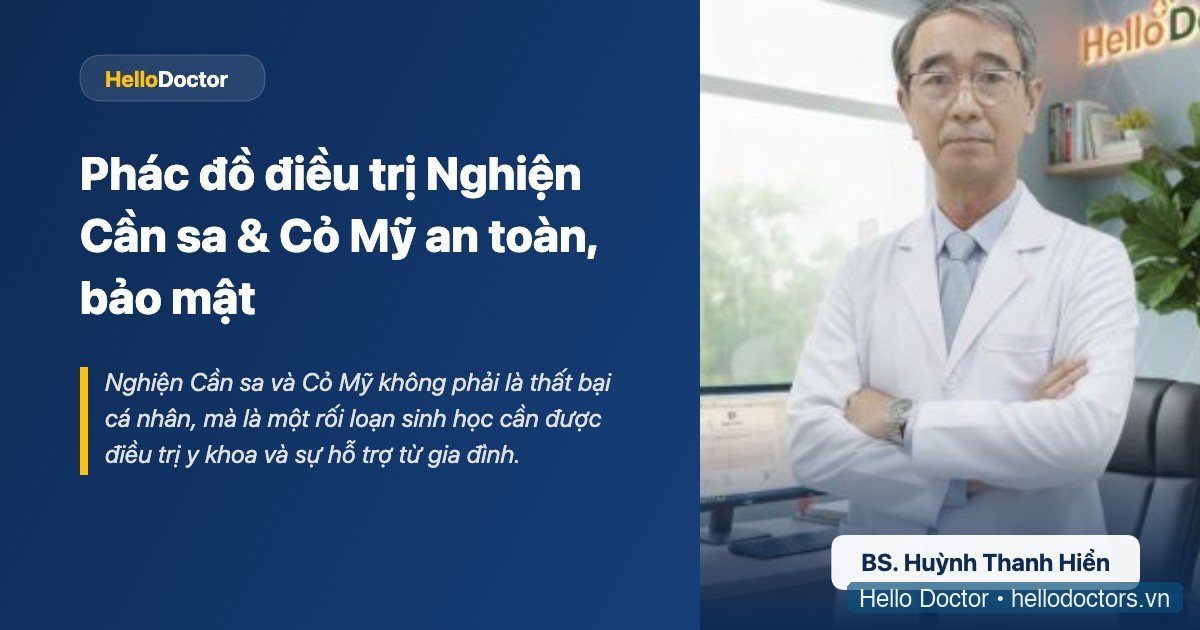 Phác Đồ Điều Trị Nghiện Cần Sa An Toàn & Bảo Mật